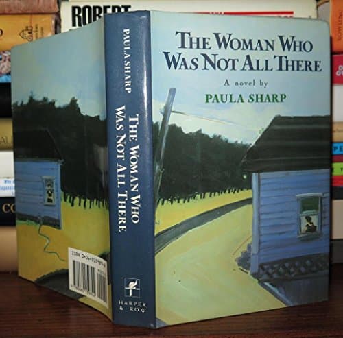 Book cover for The Woman Who Was Not All There: A Novel by Sharp, Paula