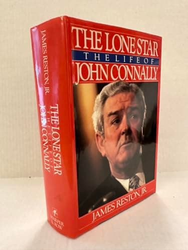 Book cover for The Lone Star: The Life of John Connally by Reston, James