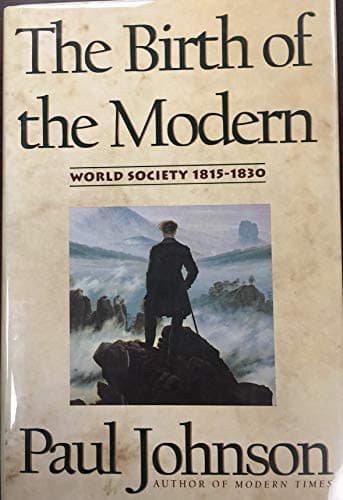 Book cover for The Birth of the Modern: World Society, 1815-1830 by Johnson, Paul