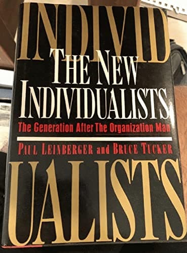 Book cover for The New Individualists: The Generation After the Organization Man by Leinberger, Paul