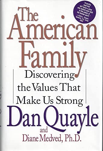 The American Family: Discovering the Values That Make Us Strong