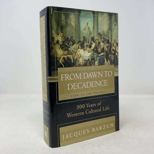 Book cover for From Dawn to Decadence: 1500 to the Present: 500 Years of Western Cultural Life by Barzun, Jacques
