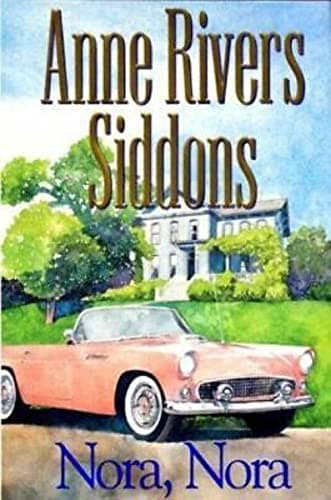 Book cover for Nora, Nora: A Novel by Siddons, Anne Rivers