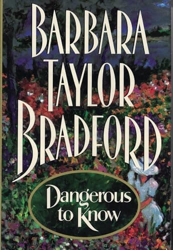 Book cover for Dangerous to Know (Large Print Edition) by Bradford, Barbara Taylor