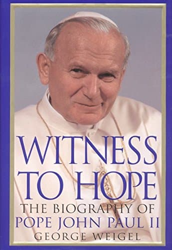 Book cover for Witness to Hope: The Biography of Pope John Paul II by Weigel, George