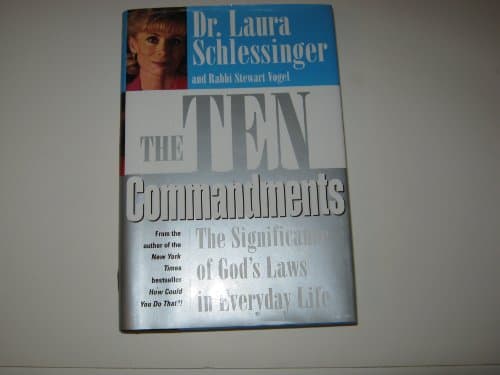 Book cover for The Ten Commandments: The Significance of God's Laws in Everyday Life by Schlessinger, Laura C.