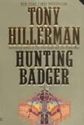 Book cover for Hunting Badger (A Leaphorn and Chee Novel) by Hillerman, Tony