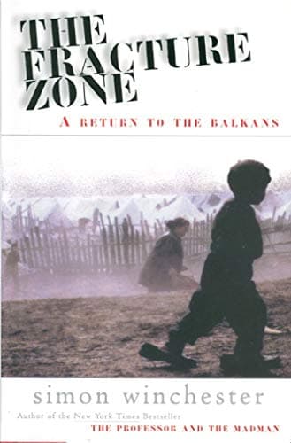 Book cover for The Fracture Zone: A Return To The Balkans by Winchester, Simon