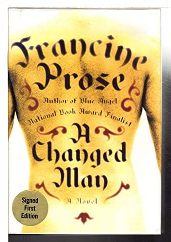 Book cover for A Changed Man: A Novel by Prose, Francine