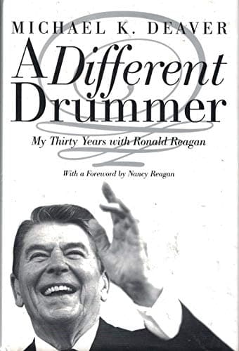 Book cover for A Different Drummer: My Thirty Years with Ronald Reagan by Michael K. Deaver