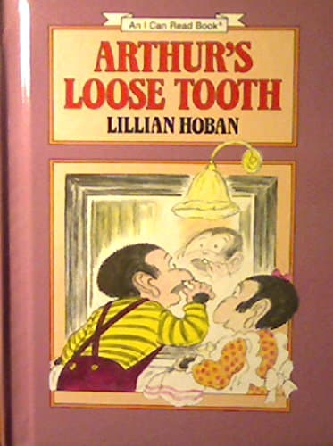 Book cover for Arthur's Loose Tooth (An I Can Read Book) (I Can Read Books (Harper Hardcover)) by Hoban, Lillian
