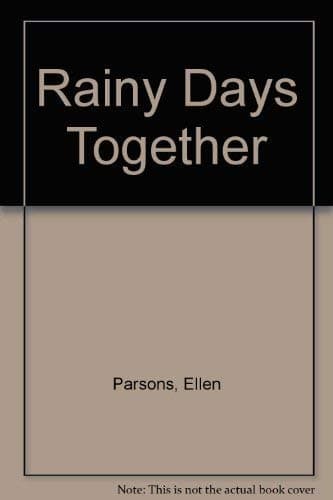 Book cover for Rainy Day Together, by Parsons, Ellen