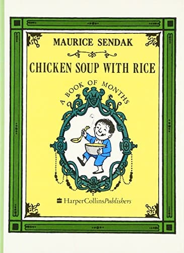 Book cover for Chicken Soup with Rice: A Book of Months by Sendak, Maurice