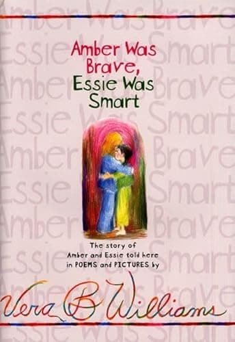Book cover for Amber Was Brave, Essie Was Smart by Williams, Vera B