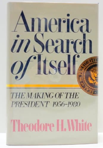 Book cover for America in Search of Itself by WHITE, Theodore H.