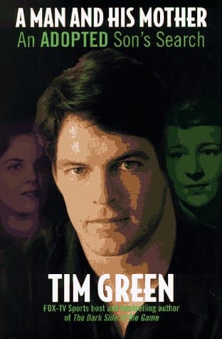 Book cover for A Man and His Mother: An Adopted Son's Search by Green, Tim