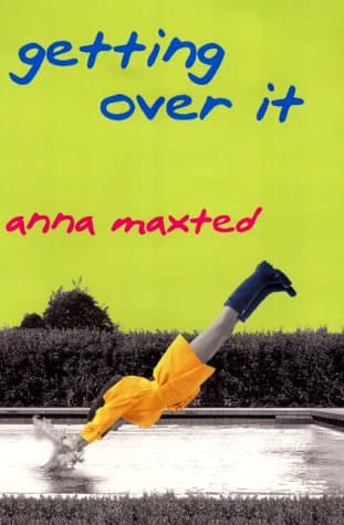 Book cover for Getting Over It: A Novel by Maxted, Anna