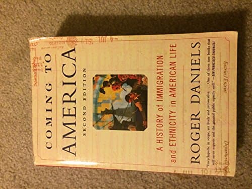 Book cover for Coming to America: A History of Immigration and Ethnicity in American Life by Daniels, Roger