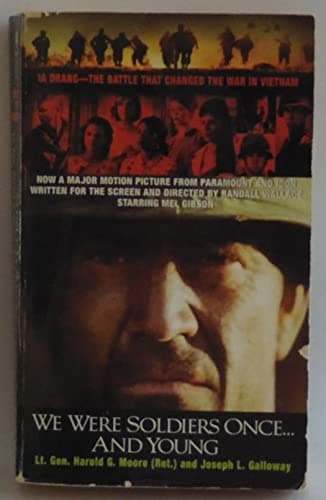 Book cover for We Were Soldiers Once... and Young: Ia Drang--The Battle That Changed the War in Vietnam by Moore, Harold G.