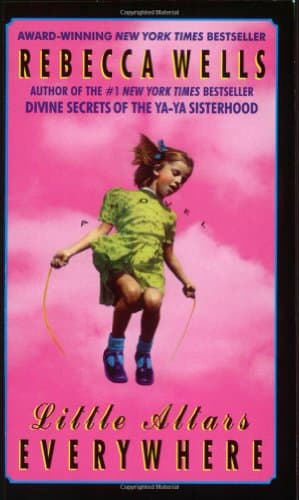 Book cover for Little Altars Everywhere: A Novel by Wells, Rebecca