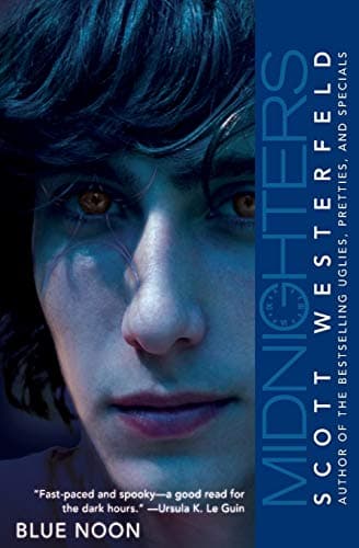 Book cover for Midnighters #3: Blue Noon by Westerfeld, Scott