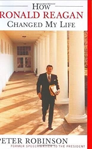 Book cover for How Ronald Reagan Changed My Life by Robinson, Peter