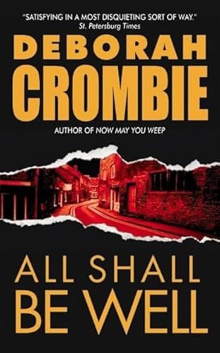 Book cover for All Shall Be Well (Duncan Kincaid/Gemma James Novels, 2) by Crombie, Deborah