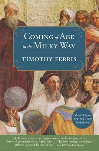 Book cover for Coming of Age in the Milky Way by Ferris, Timothy