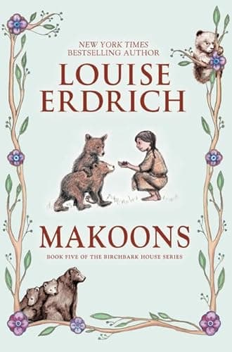 Book cover for Makoons (Birchbark House, 5) by Erdrich, Louise