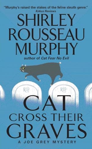Book cover for Cat Cross Their Graves: A Joe Grey Mystery (Joe Grey Cat Mystery Series, 10) by Murphy, Shirley Rousseau