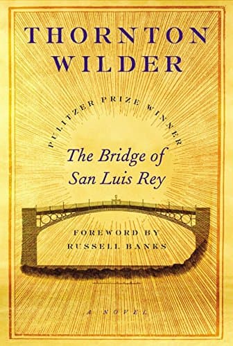 Book cover for The Bridge of San Luis Rey: A Novel by Wilder, Thornton