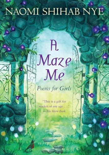 Book cover for A Maze Me: Poems for Girls by Nye, Naomi Shihab
