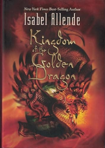 Book cover for Kingdom of the Golden Dragon by Allende, Isabel