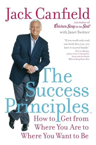 Book cover for The Success Principles(TM): How to Get from Where You Are to Where You Want to Be by Canfield, Jack