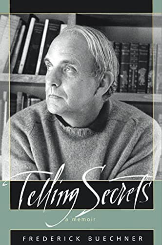 Book cover for Telling Secrets: A Celebrated Author's Candid Memoir of a Father's Suicide and Its Influence on a Son and Minister by Buechner, Frederick