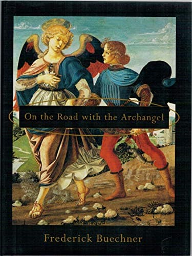 Book cover for On the Road with the Archangel by Buechner, Frederick