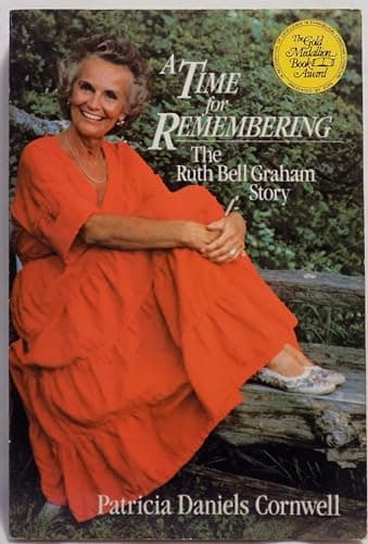 Book cover for A Time for Remembering: The Story of Ruth Bell Graham by Cornwell, Patricia Daniels