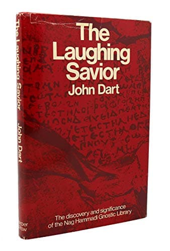 The laughing Savior: The discovery and significance of the Nag Hammadi gnostic library