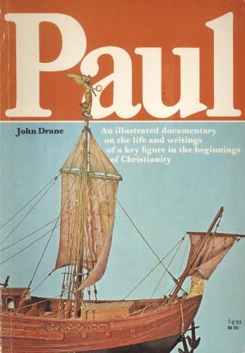Book cover for Paul: An Illustrated Documentary on the life and writings of a key figure in the beginnings of Christianity by Drane, John