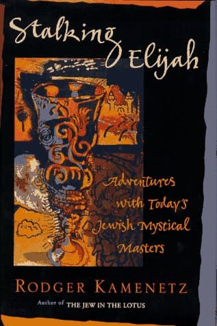 Book cover for Stalking Elijah: Adventures with Today's Jewish Mystical Master by Kamenetz, Rodger