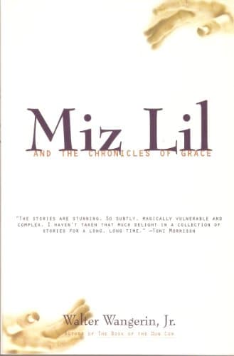 Book cover for Miz Lil & the Chronicles of Grace by Wangerin, Walter