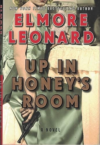 Book cover for Up in Honey's Room: A Novel by Leonard, Elmore
