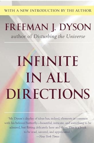 Book cover for Infinite in All Directions: Gifford Lectures Given at Aberdeen, Scotland April--November 1985 by Dyson, Freeman J.