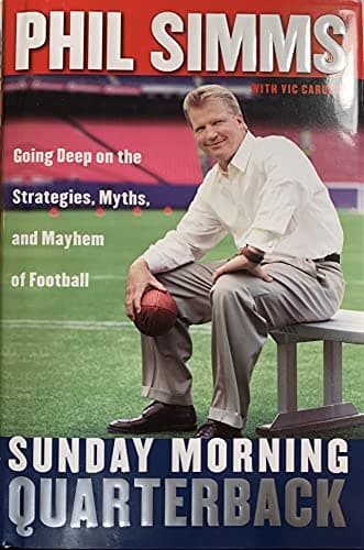 Sunday Morning Quarterback: Going Deep on the Strategies, Myths & Mayhem of Football