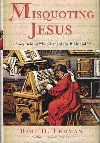 Book cover for Misquoting Jesus: The Story Behind Who Changed the Bible and Why by Ehrman, Bart D.