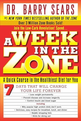 Book cover for A Week in the Zone: A Quick Course in the Healthiest Diet for You – Burn Body Fat, Fight Disease, and Increase Energy Without Hunger by Sears, Barry