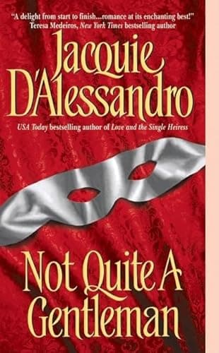 Book cover for Not Quite A Gentleman (Avon Historical Romance) by Jacquie D'Alessandro