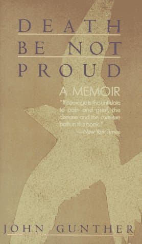 Book cover for Death Be Not Proud: A Memoir by Gunther, John