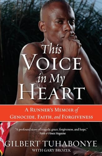 Book cover for This Voice in My Heart: A Runner's Memoir of Genocide, Faith, and Forgiveness by Tuhabonye, Gilbert