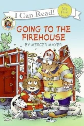 Book cover for Little Critter: Going to the Firehouse (My First I Can Read) by Mayer, Mercer